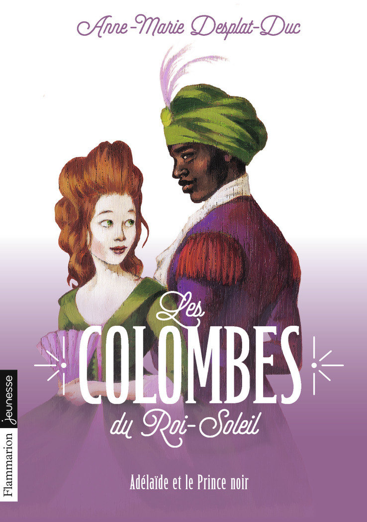 LES COLOMBES DU ROI-SOLEIL T10 - POCHE ADELAIDE ET LE PRINCE NOIR
