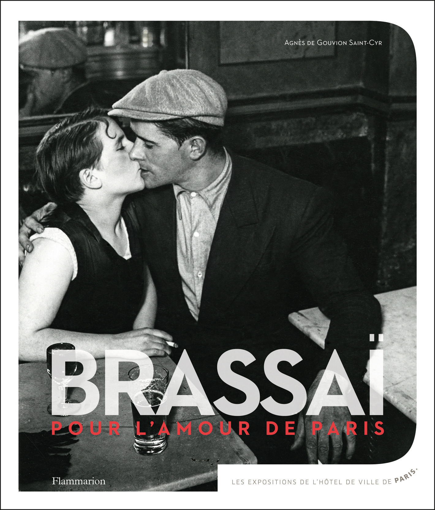 BRASSAI, POUR L-AMOUR DE PARIS