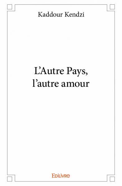 L’autre pays, l’autre amour