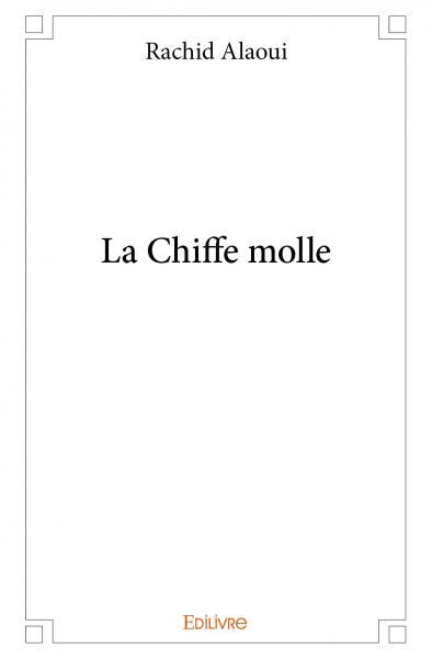 La chiffe molle