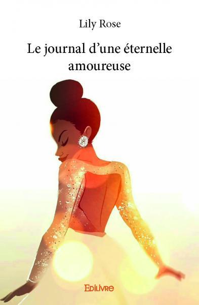 Le journal d'une éternelle amoureuse