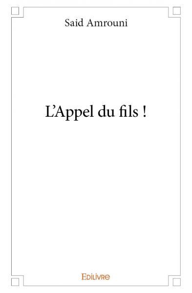 L’appel du fils !