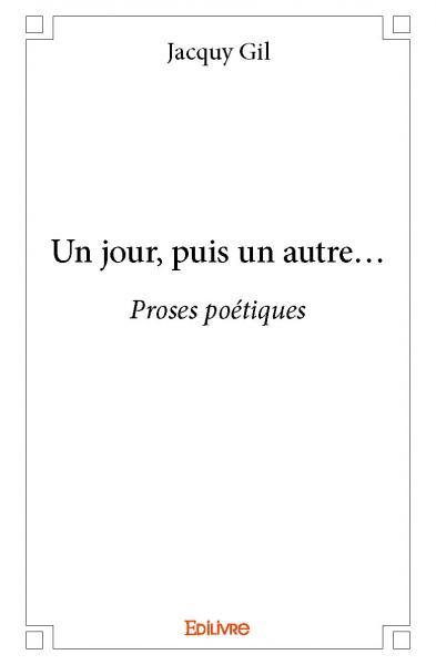 Un jour, puis un autre...