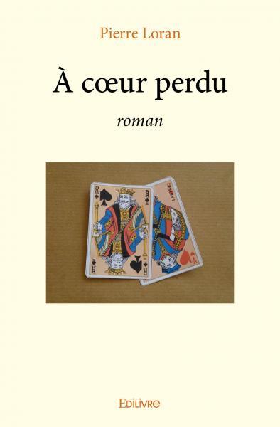 à cœur perdu