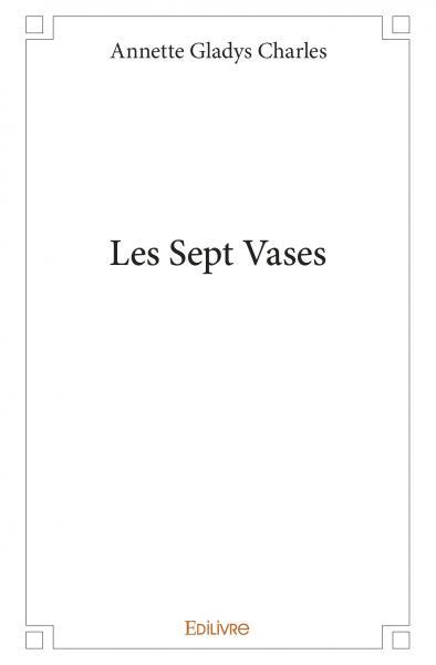 Les sept vases