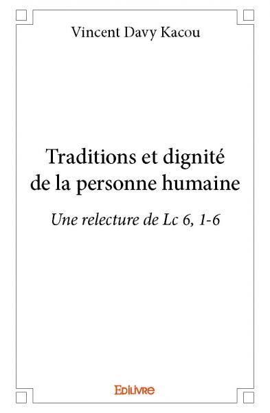Traditions et dignité de la personne humaine