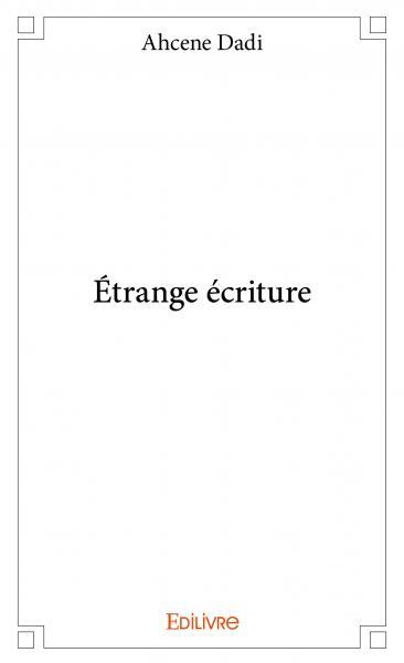 étrange écriture