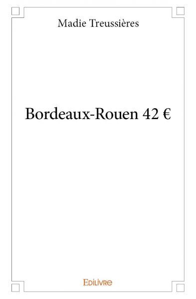 Bordeaux rouen 42 €