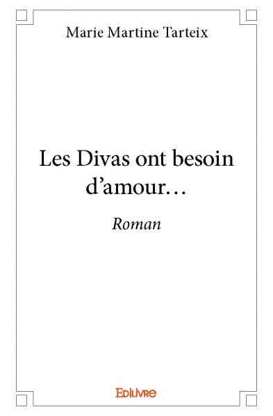 Les divas ont besoin d’amour…