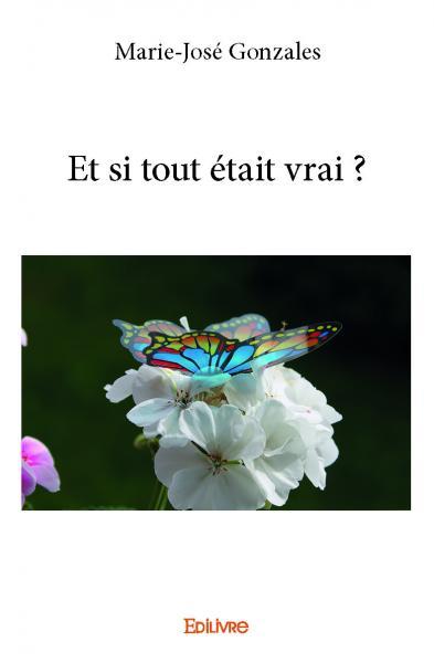 Et si tout était vrai ?