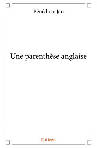 Une parenthèse anglaise