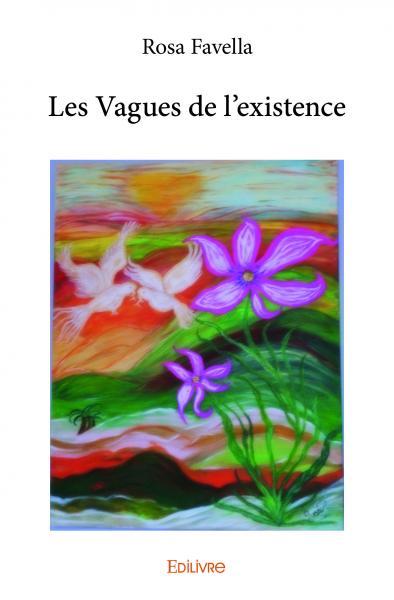 Les vagues de l'existence