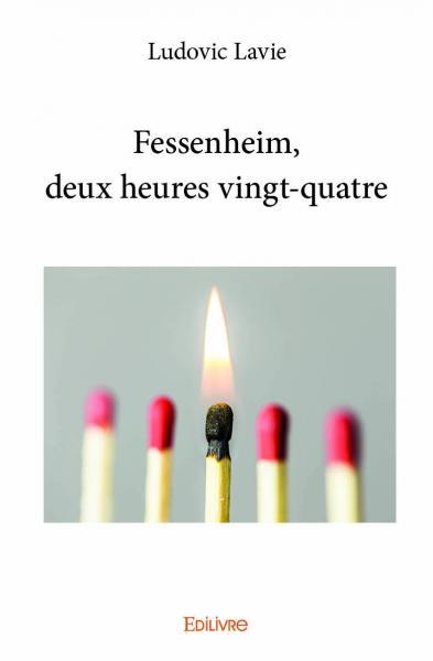 Fessenheim, deux heures vingt quatre