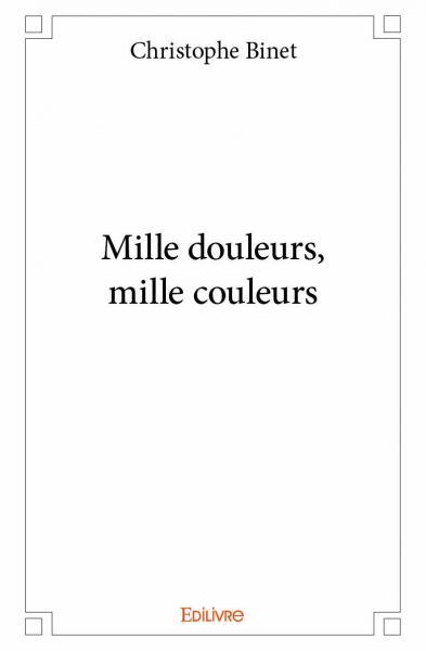 Mille douleurs, mille couleurs