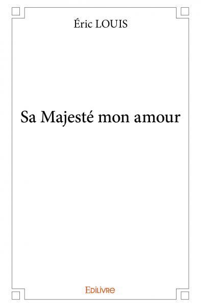 Sa majesté mon amour