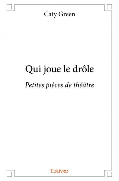 Qui joue le drôle
