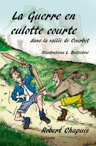 La guerre en culotte courte dans la vallée de courbet