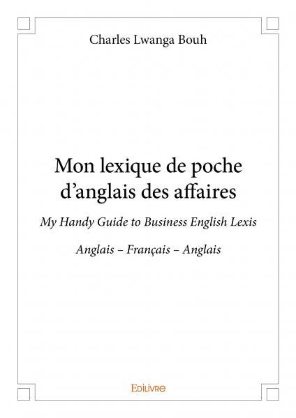 Mon lexique de poche d'anglais des affaires