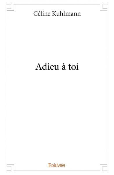 Adieu à toi
