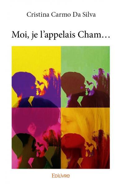 Moi, je l'appelais Cham...