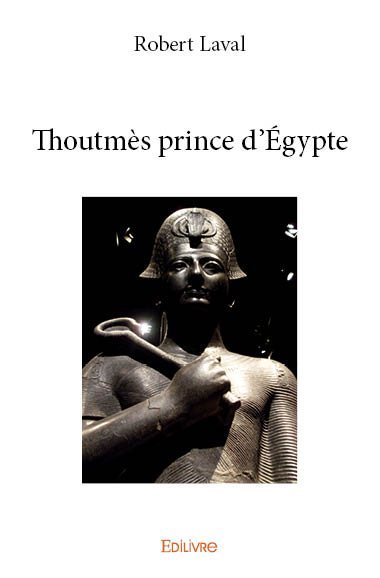 Thoutmès prince d'égypte