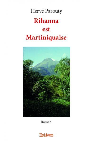 Rihanna est martiniquaise