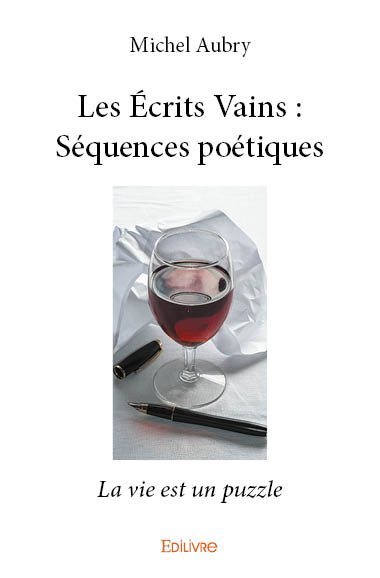 Les écrits vains : séquences poétiques