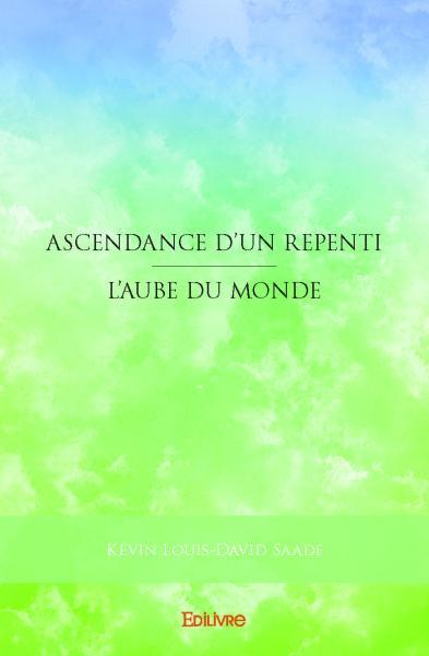 Ascendance d’un repenti