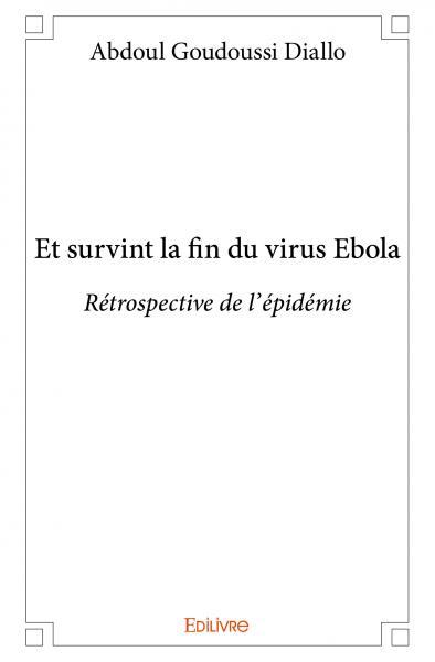 Et survint la fin du virus ebola