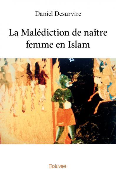 La malédiction de naître femme en islam