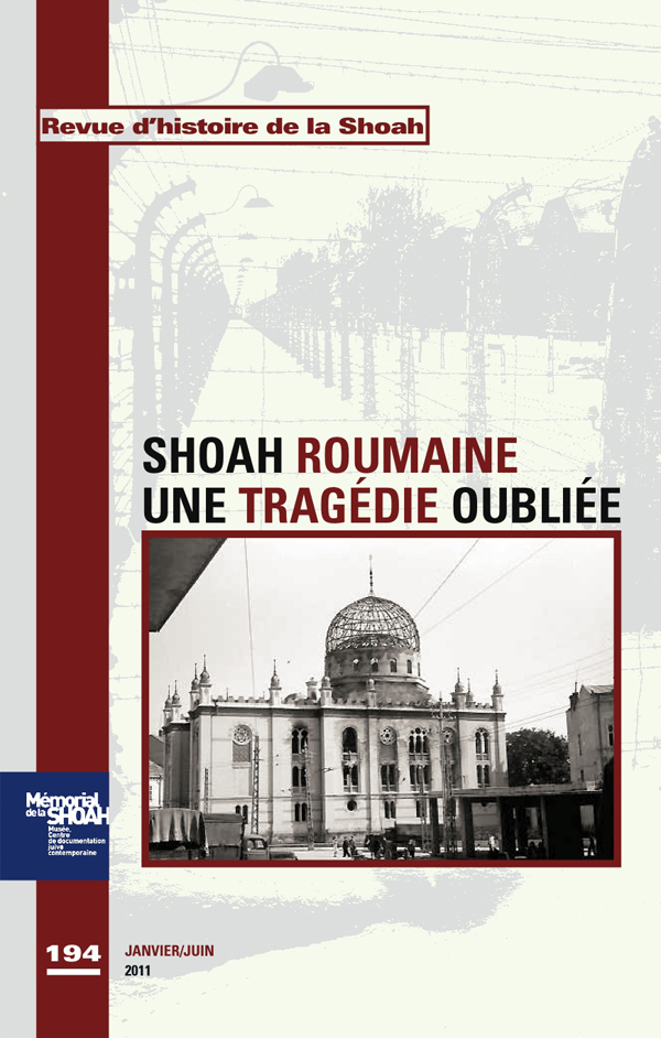 Revue Histoire de la shoah N 194- L'horreur oubliée La shoah roumaine