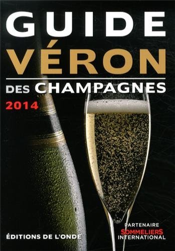 Guide Véron des champagnes 2014