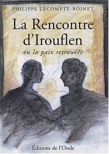 La rencontre d'Irouflen ou La paix retrouvée