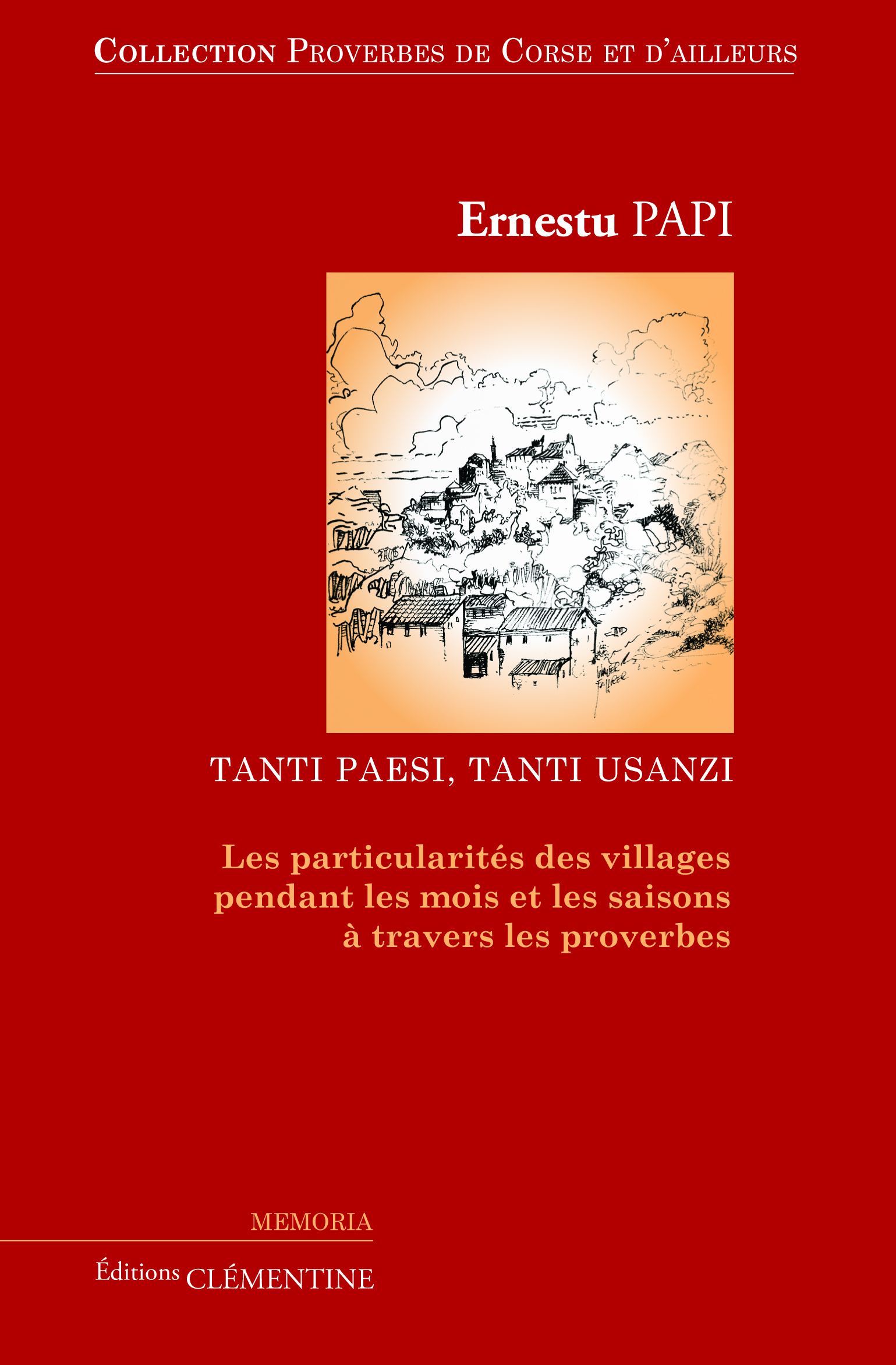 Proverbes de Corse et d'ailleurs :Volume 3, les particularités des villages