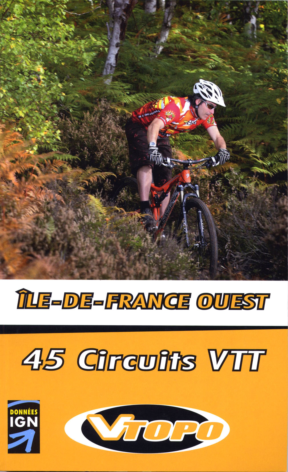 ILE DE FRANCE OUEST 46 CIRCUITS VTT