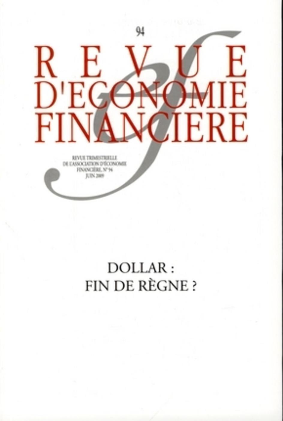 Le dollar : fin de règne ? - N° 94 - juin 2009