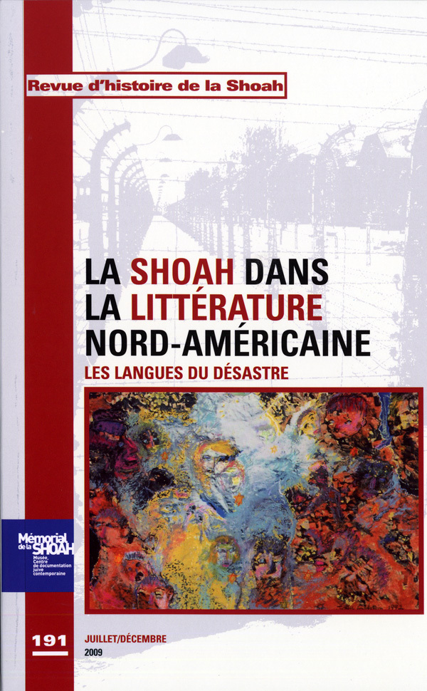 Revue Histoire de la Shoah n°191 - La Shoah dans la littérature nord-américaine