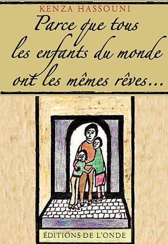Parce que tous les enfants du monde ont les mêmes rêves