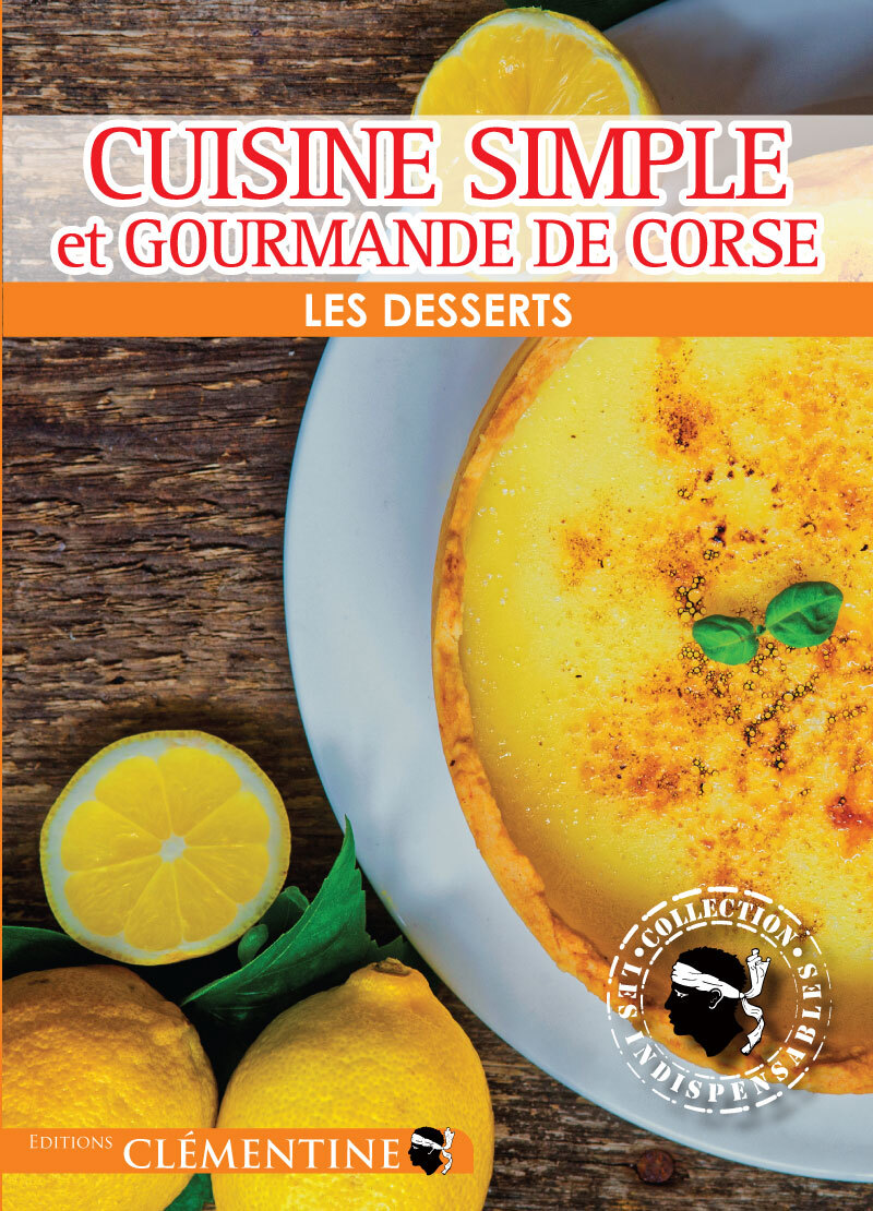 Cuisine simple et gourmande de Corse - Les desserts