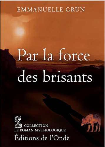 Par la force des brisants - adaptation romancée du mythe Neptune & Amphitrite