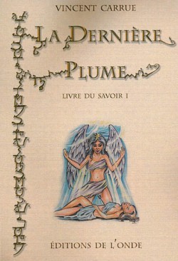 La dernière plume - vous y êtes d'un battement d'aile