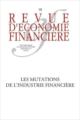 Les mutations de l'industrie financière - N° 118 - Juin 2015