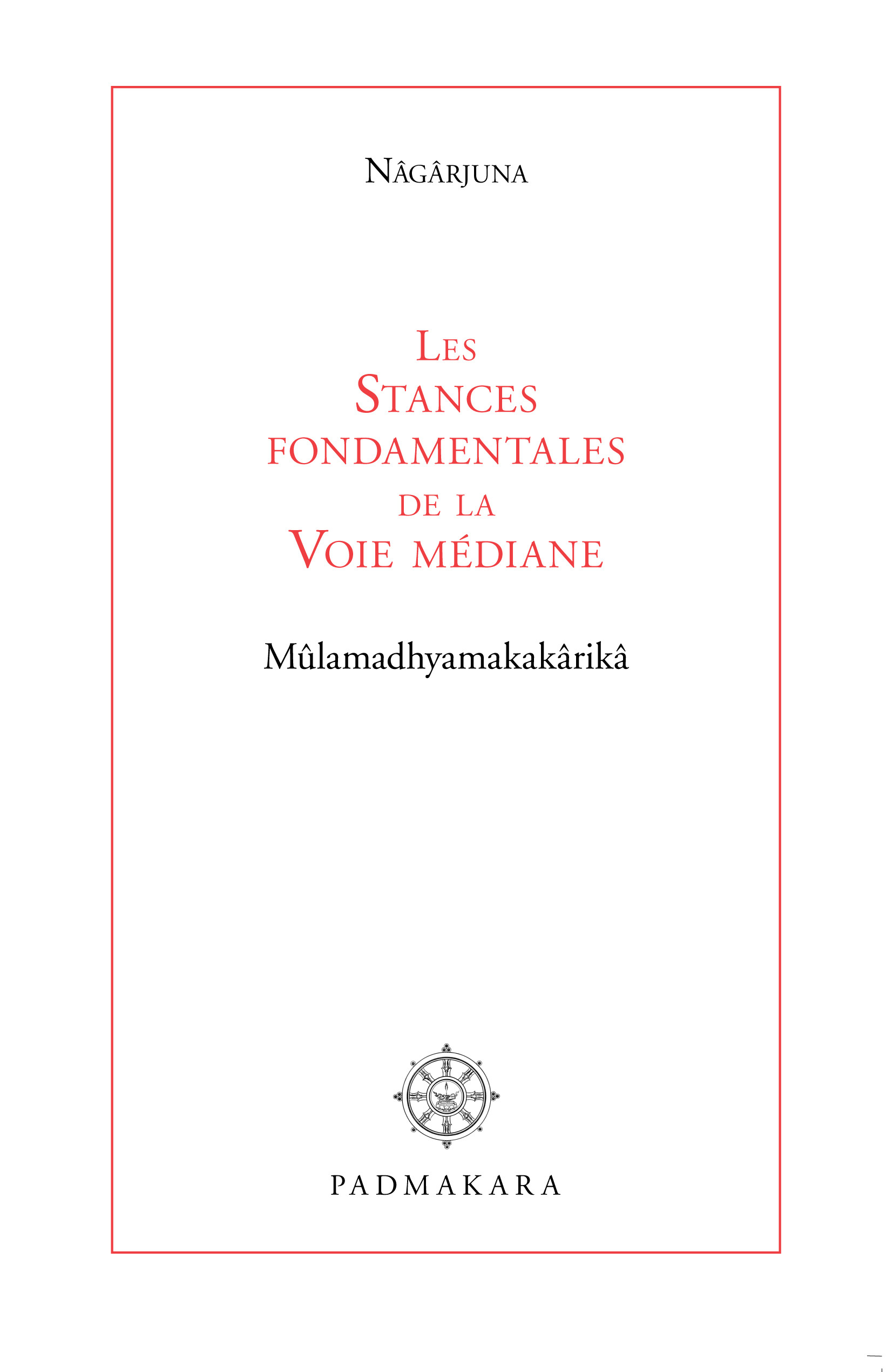 Stances de la Voie médiane