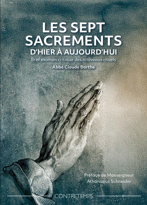 Les sept sacrements d'hier à aujourd'hui