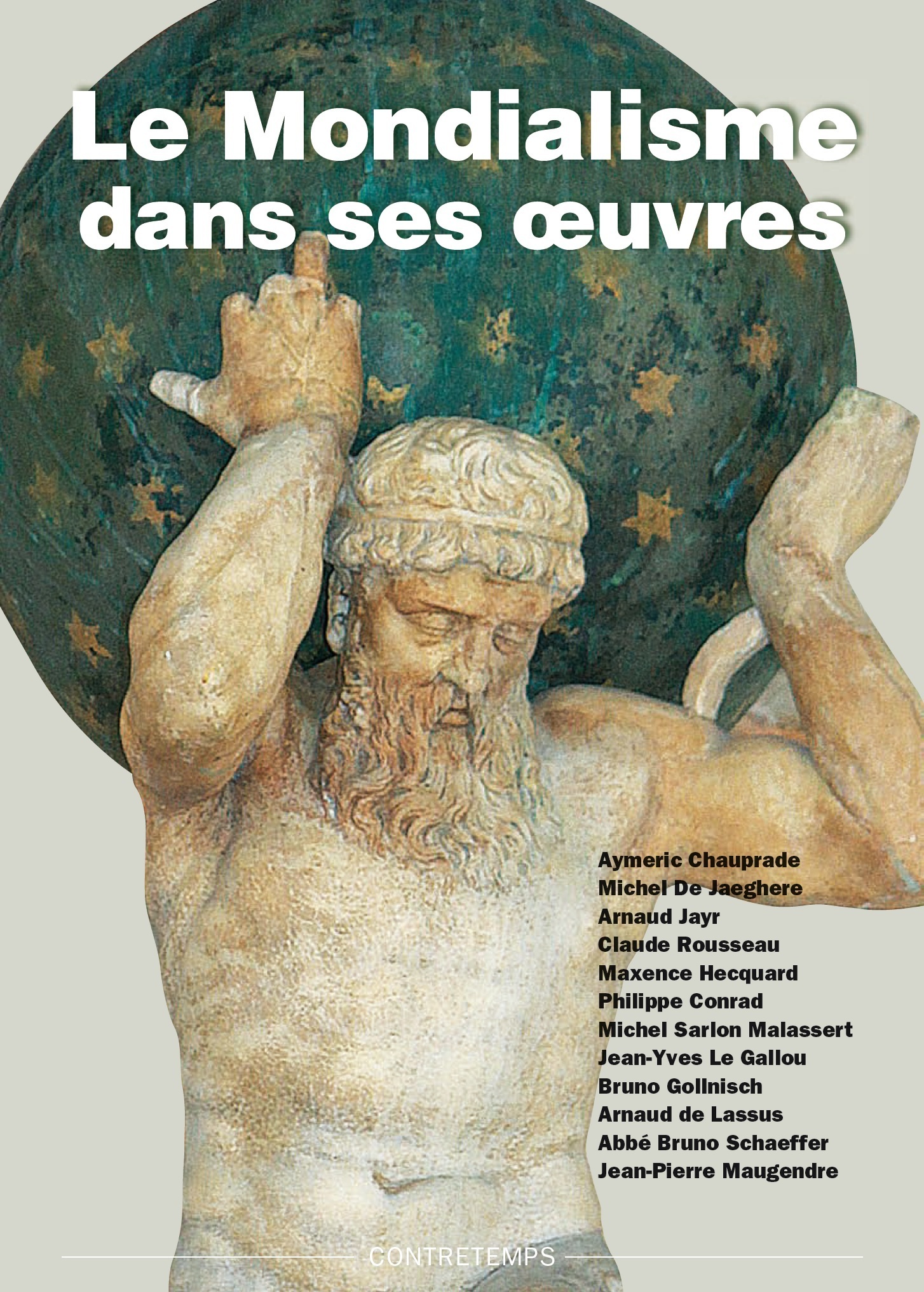 Le mondialisme dans ses oeuvres