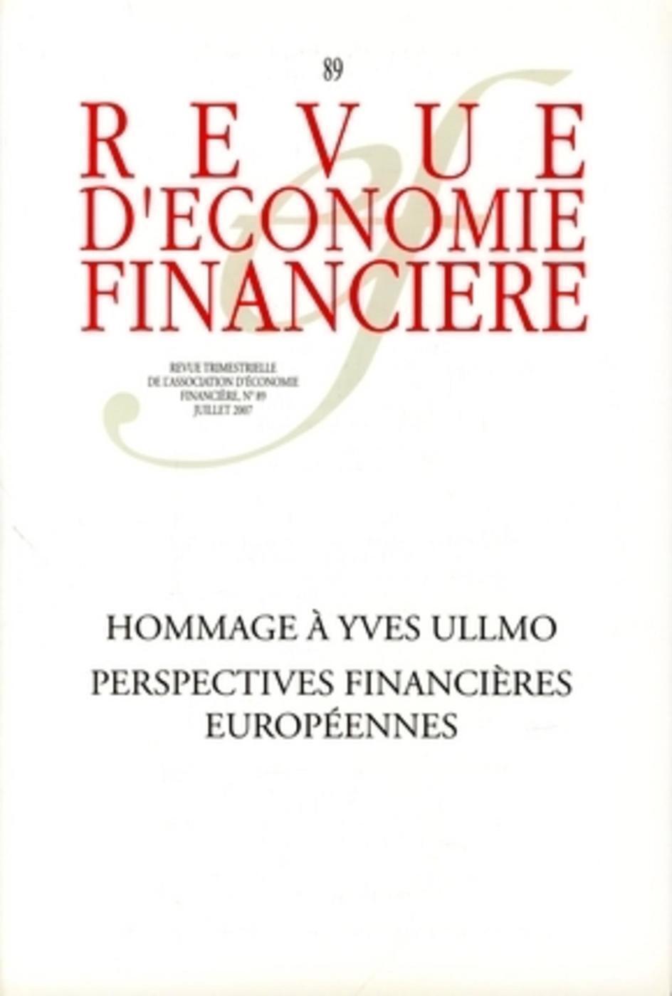 Hommage à Yves Ullmo. Perspectives financières européennes - N° 89 - Juillet 2007