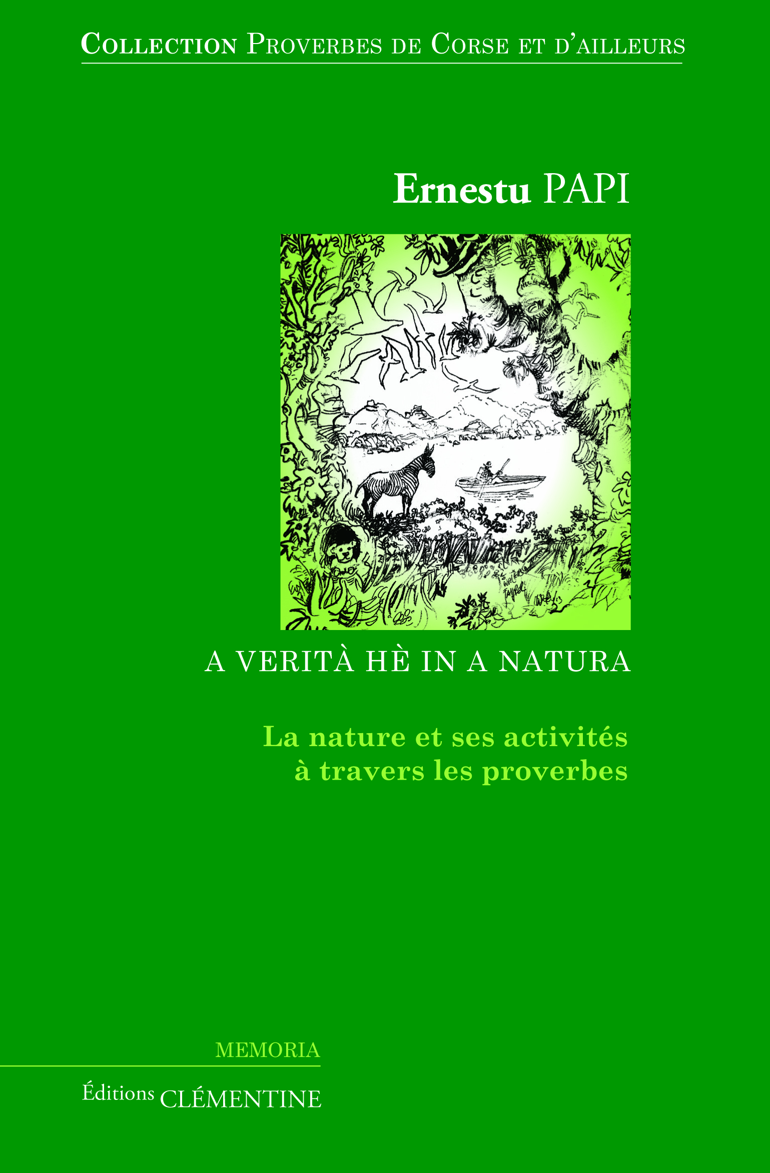 Proverbes de Corse et d'ailleurs : Volume 2, La nature et ses activités à travers les proverbes
