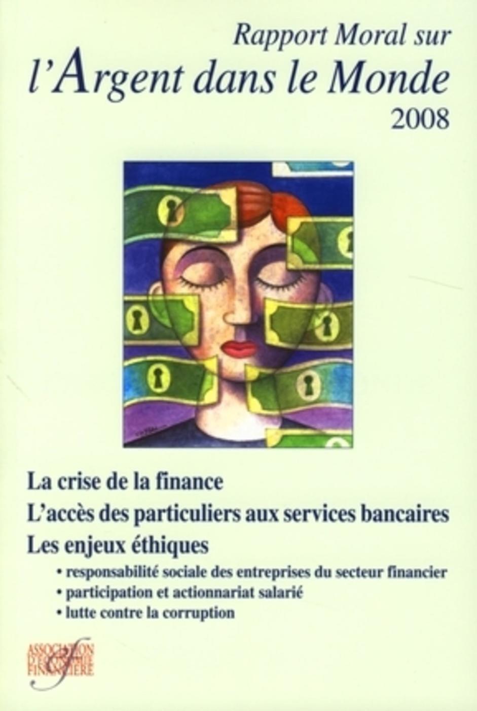 Rapport moral sur l'argent dans le monde 2008