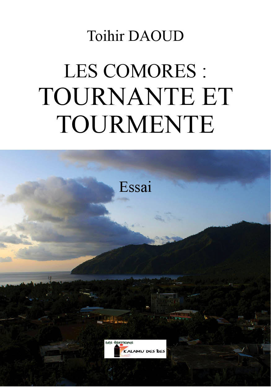 LES COMORES : TOURNANTE ET TOURMENTE