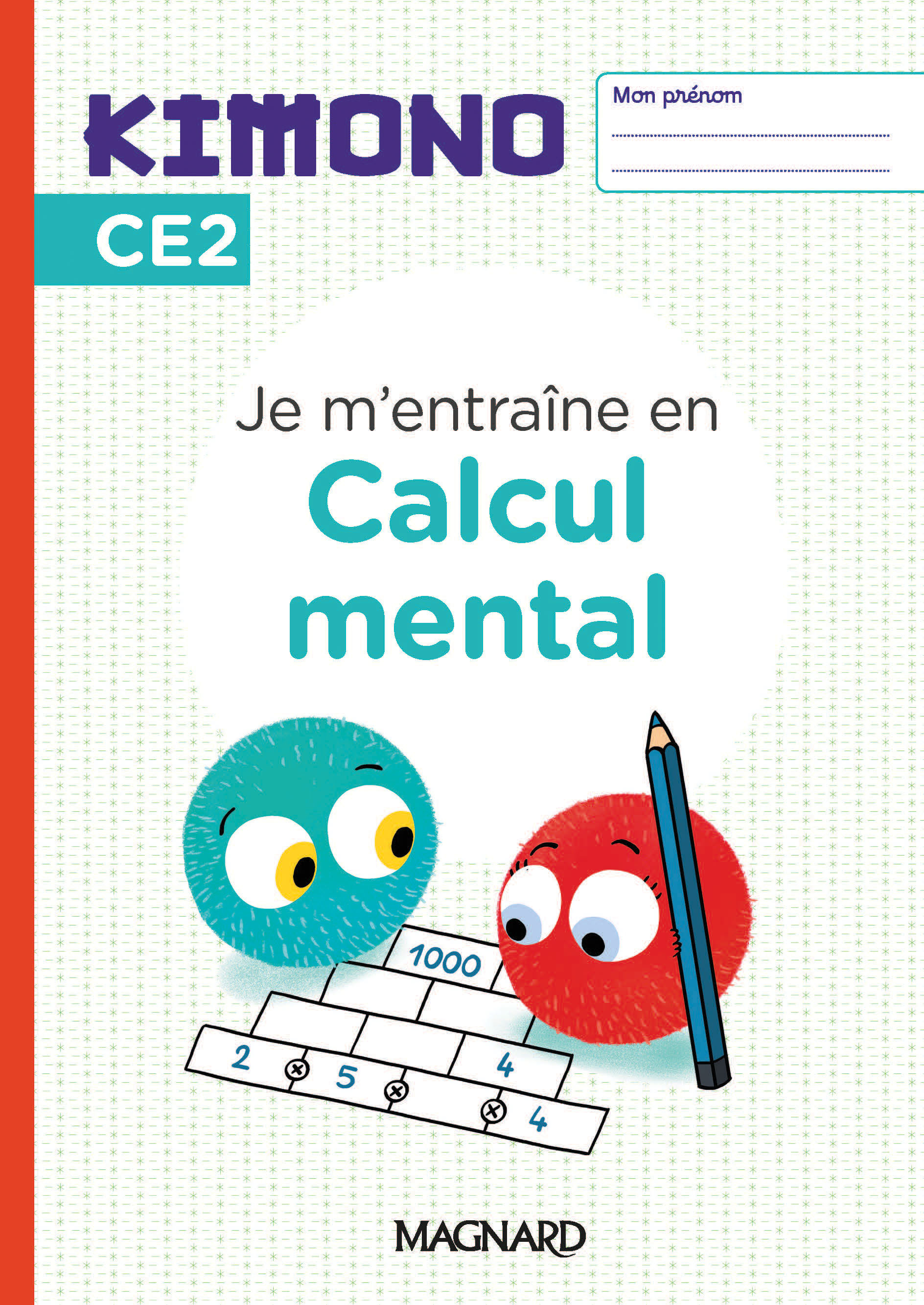 Kimono CE2 : Cahier de Calcul mental (2024)